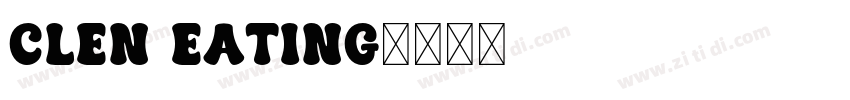 CLEN EATING字体转换 CLEN EATING字体转换